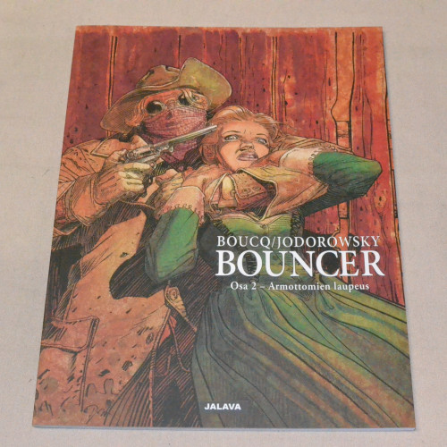 Boucq / Jodorowsky Bouncer osa 2 Armottomien laupeus